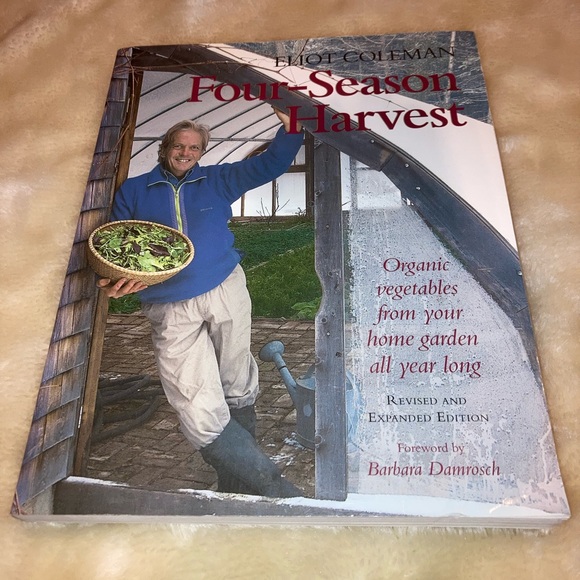 Chelsea Green Publishing Other Four Season Harvest By Eliot Coleman Poshmark